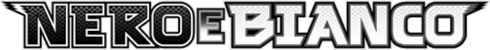 Nero e Bianco
