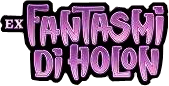 EX Fantasmi di Holon